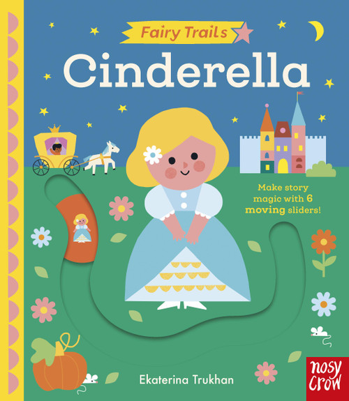 Fairy Trails: Cinderella by Ekaterina Trukhan, 9798887772523