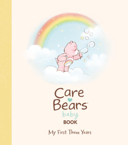 Care Bears Baby Book (My First Three Years) by Running Press, 9798894142807