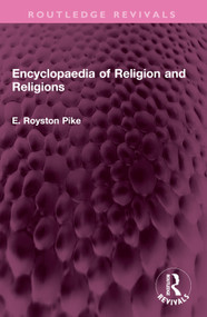 Encyclopaedia of Religion and Religions by E. Royston Pike, 9781032614861