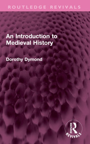 An Introduction to Medieval History by Dorothy Dymond, 9781032636085