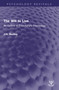 The Will to Live (An Outline of Evolutionary Psychology) by J.H. Badley, 9781032610368