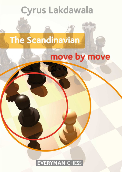 Scandinavian: Move by Move by Cyrus Lakdawala, 9781781940099