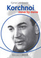 Korchnoi: Move by Move by Cyrus Lakdawala, 9781781941393