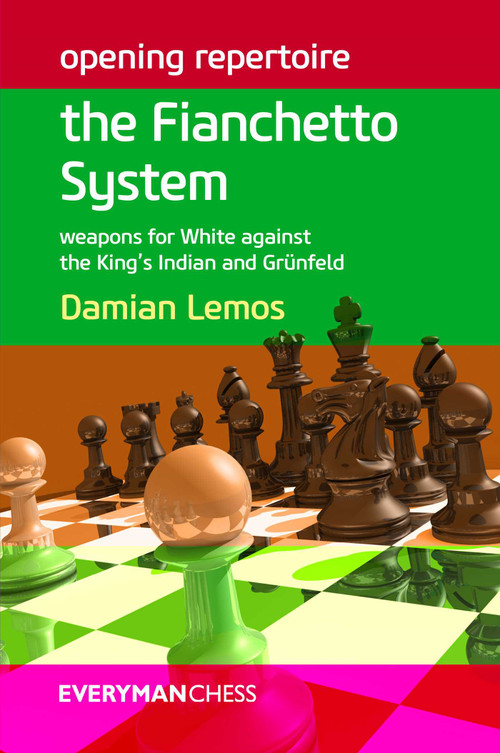 Opening Repertoire: The Fianchetto System by Damian Lemos, 9781781941607