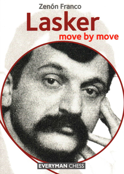 Lasker Move by Move by Zenón Franco, 9781781944349
