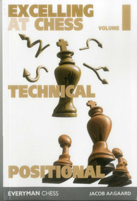 Excelling at Chess by Jacob Aagaard Jacob Aagaard, 9781781944462