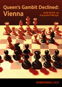 Queen's Gambit Declined: Vienna by Krzysztof Panczyk, Jacek Ilczuk, 9781781944776
