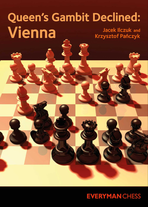 Queen's Gambit Declined: Vienna by Krzysztof Panczyk, Jacek Ilczuk, 9781781944776
