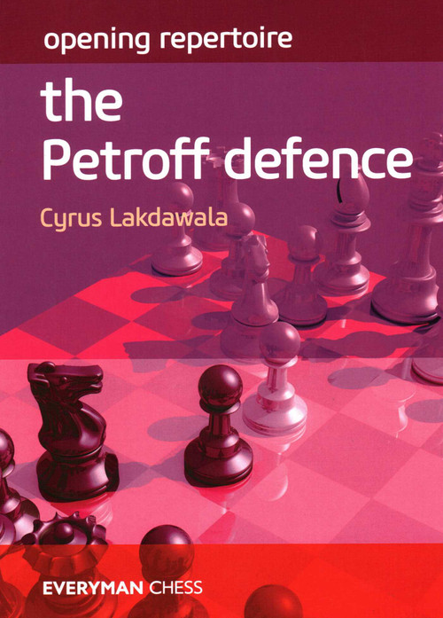 Opening Repertoire The Petroff Defence by Cyrus Lakdawala, 9781781945391