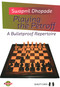 Playing the Petroff by Swapnil Dhopade, 9781784831059