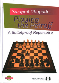 Playing the Petroff - 9781784831066 by Swapnil Dhopade, 9781784831066