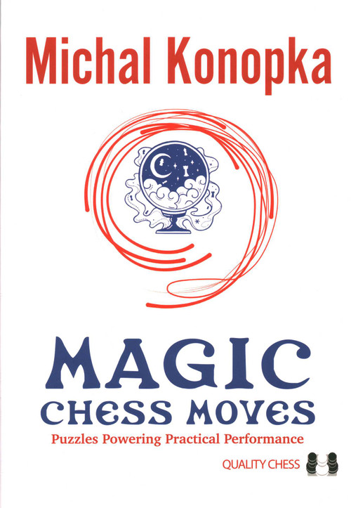 Magic Chess Moves by Michal Konopka, 9781784831318