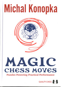 Magic Chess Moves - 9781784831325 by Michal Konopka, 9781784831325