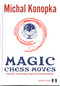 Magic Chess Moves - 9781784831325 by Michal Konopka, 9781784831325