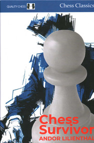 Chess Survivor by Andor Lilienthal, 9781784831349