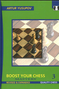 Boost Your Chess 3 - 9781784831721 by Artur Yusupov, 9781784831721