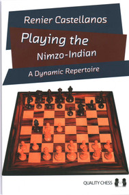 Playing the Nimzo-Indian - 9781784832117 by Renier Castellanos, 9781784832117