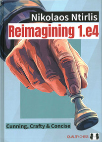 Reimagining 1.e4 - 9781784832438 by Nikolaos Ntirlis, 9781784832438