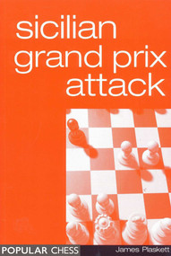 Sicilian Grand Prix Attack by James Plaskett, 9781857442915