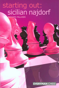 Starting Out: Sicilian Najdorf by Richard Palliser, 9781857443929