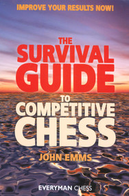 Survival Guide to Competitive Chess by John Emms, 9781857444124