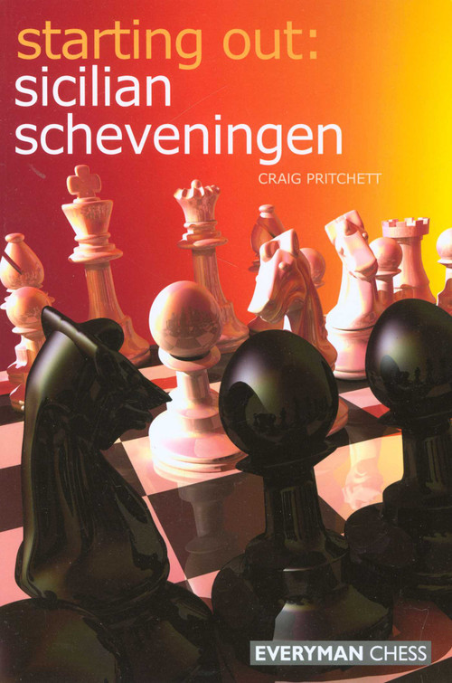 Starting Out: Sicilian Scheveningen by Craig Pritchett, 9781857444131