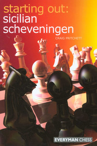 Starting Out: Sicilian Scheveningen by Craig Pritchett, 9781857444131