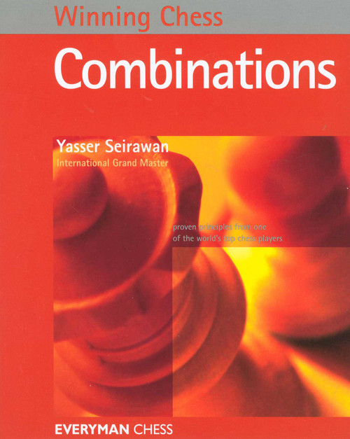 Winning Chess Combinations by Yasser Seirawan, 9781857444209