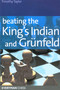 Beating the King's Indian and Grünfeld by Timothy Taylor, 9781857444285