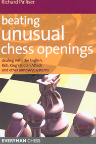 Beating Unusual Chess Openings by Richard Palliser, 9781857444292