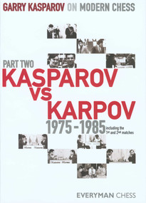 Garry Kasparov on Modern Chess, Part 2 by Garry Kasparov, 9781857444339