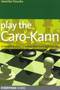 Play the Caro-Kann by Jovanka Houska, 9781857444346