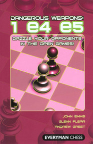 Dangerous Weapons: 1e4e5 by John Emms, Glenn Flear, Andrew Greet, 9781857445428