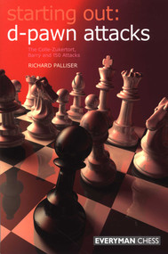 Starting Out: d-Pawn Attacks by Richard Palliser, 9781857445787