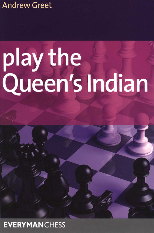 Play the Queen's Indian by Andrew Greet, 9781857445800