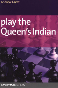 Play the Queen's Indian by Andrew Greet, 9781857445800