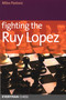 Fighting the Ruy Lopez by Milos Pavlovic, 9781857445909