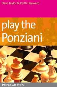 Play the Ponziani by Dave Taylor, Keith Hayward, 9781857446203