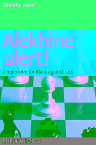 Alekhine Alert! by Timothy Taylor, 9781857446234