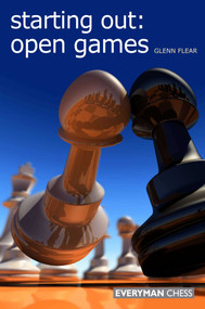 Starting Out: Open Games by Glenn Flear, 9781857446302