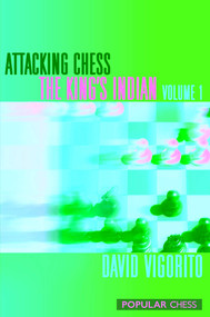 Attacking Chess: The King's Indian by David Vigorito, 9781857446456
