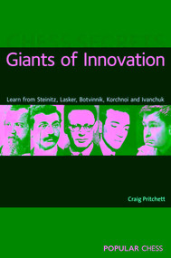 Chess Secrets: Giants of Innovation by Craig Pritchett, 9781857446715