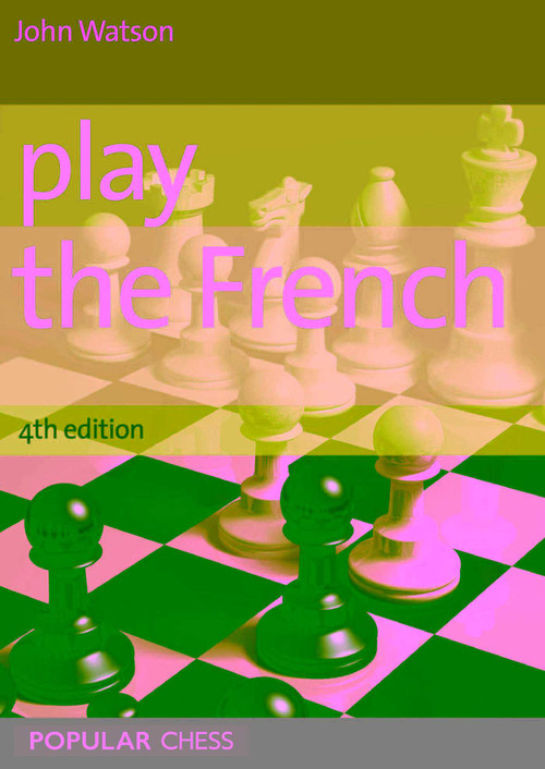 Play the French by John Watson, 9781857446807