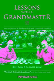 Lessons with a Grandmaster, II by Boris Gulko, Joel Sneed, 9781857446975
