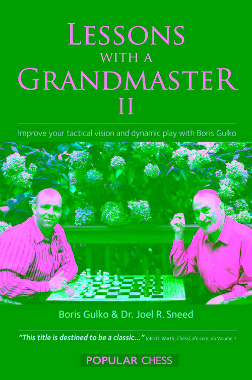 Lessons with a Grandmaster, II by Boris Gulko, Joel Sneed, 9781857446975