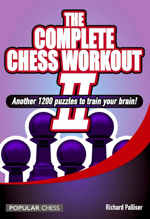 Complete Chess Workout 2 by Richard Palliser, 9781857449853