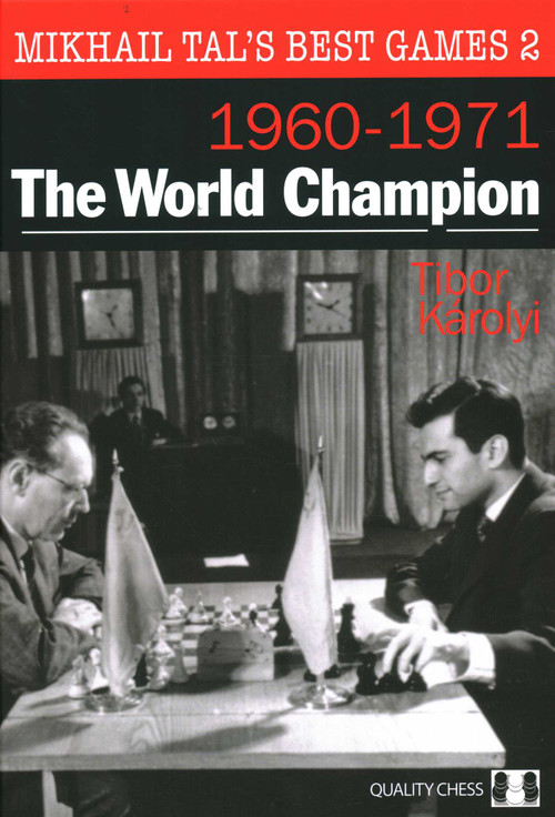 Mikhail Tal's Best Games 2 by Tibor Karolyi, 9781907982804