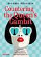 Countering The Queen's Gambit (A Compact (but Complete) Black Repertoire for Club Players against 1.d4) by Michael Prusikin, 9789056919986