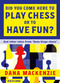 Did You Come Here to Play Chess or to Have Fun? (And other tales from 'Dana blogs ches') by Dana Mackenzie, 9789083483337