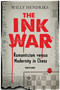 Ink War (Romanticism versus Modernity in Chess) by Willy Hendriks, 9789493257641